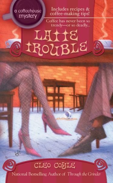 Cover for Cleo Coyle · Latte Trouble (Paperback Book) [1st edition] (2005)