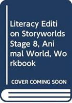 Literacy Edition Storyworlds Stage 8, Animal World, Workbook - STORYWORLDS - Diana Bentley - Książki - Pearson Education Limited - 9780435092450 - 15 kwietnia 1997