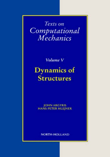Cover for J.H. Argyris · Dynamics of Structures - Texts on Computational Mechanics (Hardcover Book) (1991)