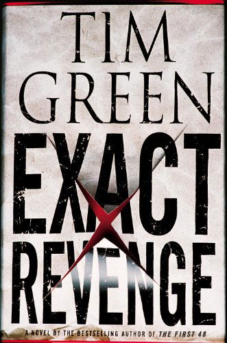 Exact Revenge - Tim Green - Bücher - Little, Brown & Company - 9780446531450 - 23. Mai 2005