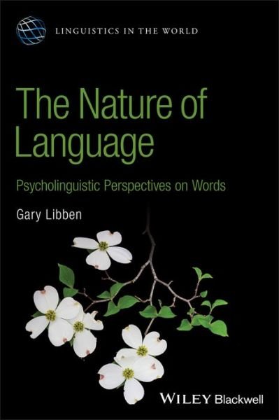 Cover for G Libben · The Nature of Language: Psycholinguistic Perspecti ves on Words (Paperback Book) (2024)