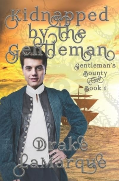 Cover for Drake LaMarque · Kidnapped by the Gentleman : Historical MMM+ paranormal romance (Taschenbuch) (2020)