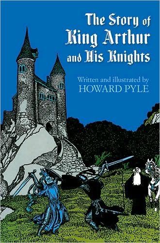 The Story of King Arthur and His Knights - Dover Children's Classics - Howard Pyle - Kirjat - Dover Publications Inc. - 9780486214450 - perjantai 28. maaliskuuta 2003