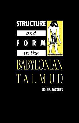 Cover for Jacobs, Louis (Lancaster University) · Structure and Form in the Babylonian Talmud (Hardcover Book) (1992)