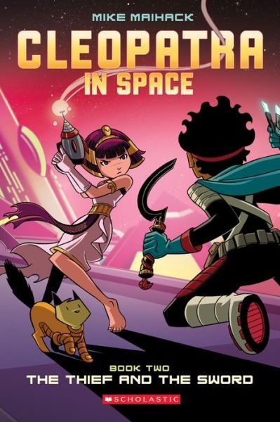 Cover for Mike Maihack · The Thief and the Sword (Cleopatra in Space #2) - Cleopatra in Space (Pocketbok) (2015)