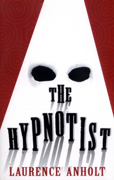 Cover for Laurence Anholt · The Hypnotist (Paperback Bog) (2016)