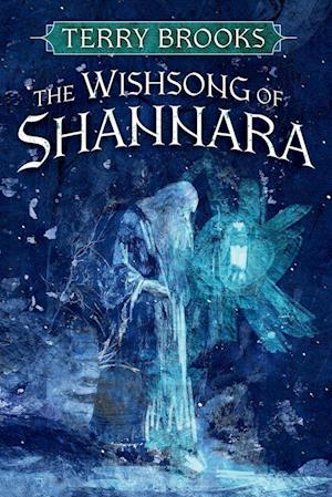 Cover for Terry Brooks · Wishsong of Shannara (Book) (2024)
