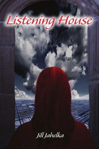 Cover for Jill Jahelka · Listening House (Paperback Book) (2003)