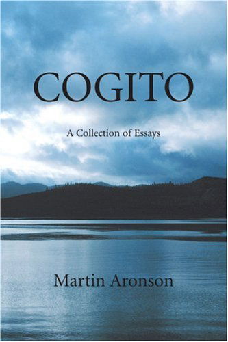 Cover for Martin Aronson · Cogito: a Collection of Essays (Paperback Book) (2006)