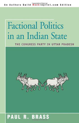 Cover for Paul Brass · Factional Politics in an Indian State: the Congress Party in Uttar Pradesh (Paperback Book) (2008)
