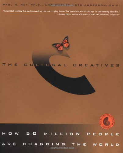 Cover for Sherry Ruth Anderson · The Cultural Creatives: How 50 Million People Are Changing the World (Paperback Book) (2001)
