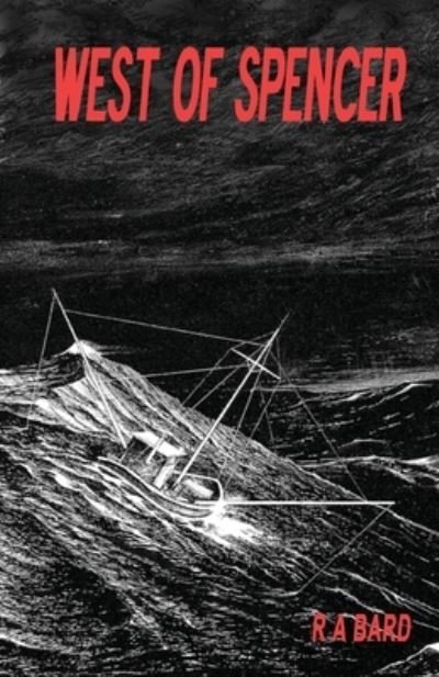 Cover for R a Bard · West of Spencer (Paperback Bog) (2013)