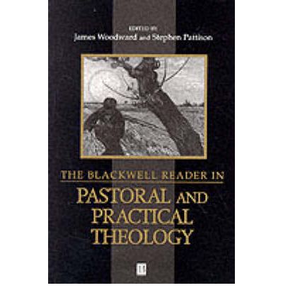 Cover for Patton, John (Columbia Theological Seminary, Georgia) · The Blackwell Reader in Pastoral and Practical Theology - Wiley Blackwell Readings in Modern Theology (Paperback Book) (1999)