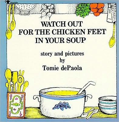 Watch out for the Chicken Feet in Your Soup - Tomie De Paola - Livros - Aladdin - 9780671667450 - 1 de outubro de 1985