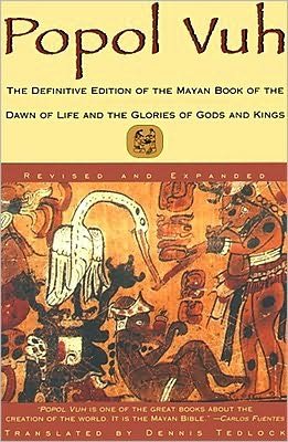 Cover for Dennis Tedlock · Popol Vuh: The Definitive Edition Of The Mayan Book Of The Dawn Of Life And The Glories Of (Taschenbuch) (1996)