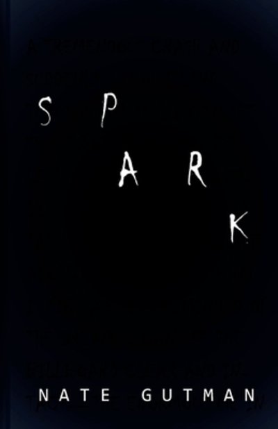Cover for Nate Gutman · Spark (Book) (2018)
