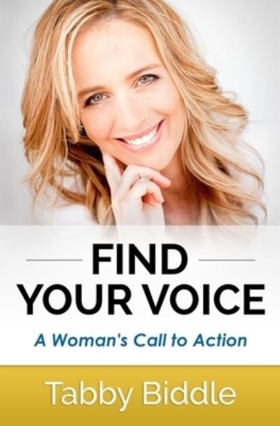 Cover for Tabby Biddle · Find Your Voice (Paperback Bog) (2015)