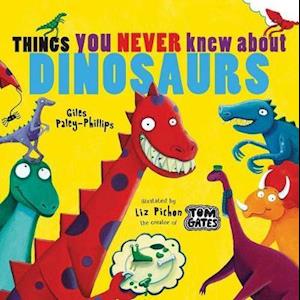 Cover for Giles Paley-Phillips · Things You Never Knew Dinosaur (Hardcover Book) (2020)