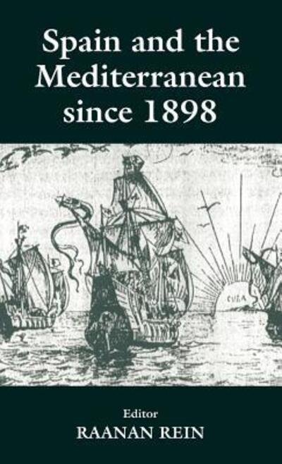 Cover for Raanan Rein · Spain and the Mediterranean Since 1898 (Innbunden bok) (1999)