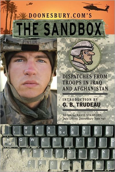 Cover for G. B. Trudeau · Doonesbury.com's the Sandbox: Dispatches from Troops in Iraq and Afghanistan (Paperback Book) (2007)
