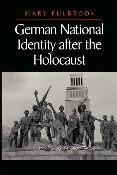 Cover for Fulbrook, Mary (University College, London) · German National Identity after the Holocaust (Taschenbuch) (1999)
