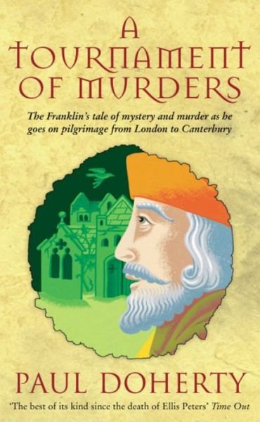 Cover for Paul Doherty · A Tournament of Murders (Canterbury Tales Mysteries, Book 3): A bloody tale of duplicity and murder in medieval England (Paperback Book) (1996)