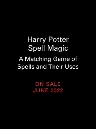 Cover for Donald Lemke · Harry Potter Spell Magic: A Matching Game of Spells and Their Uses (Bok) (2022)