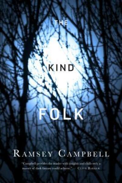 Cover for Ramsey Campbell · The Kind Folk: A Novel (Hardcover Book) (2016)