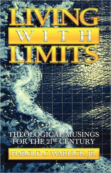 Cover for Harold C. Warlick · Living with limits (Book) (1996)