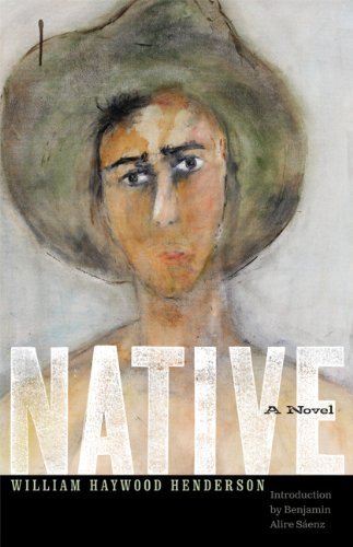 Native: A Novel - William Haywood Henderson - Bøger - University of Nebraska Press - 9780803228450 - 1. maj 2010
