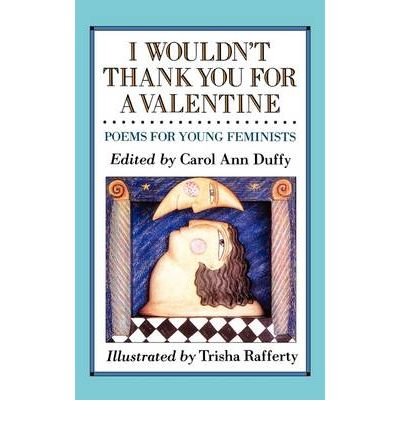 Cover for Trisha Rafferty · I Wouldn't Thank You for a Valentine: Poems for Young Feminists (Paperback Bog) (1997)