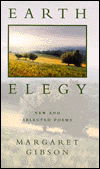 Cover for Margaret Gibson · Earth Elegy: New and Selected Poems (Hardcover Book) [First edition] (1997)