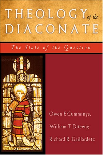 Cover for Owen F. Cummings · Theology of the Diaconate: The State of the Question (Paperback Book) (2005)