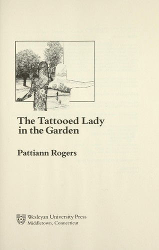 Cover for Pattiann Rogers · The tattooed lady in the garden (Book) [1st edition] (1987)