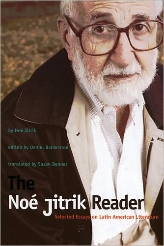 Cover for Noe Jitrik · The Noe Jitrik Reader: Selected Essays on Latin American Literature - Latin America in Translation (Paperback Bog) (2005)