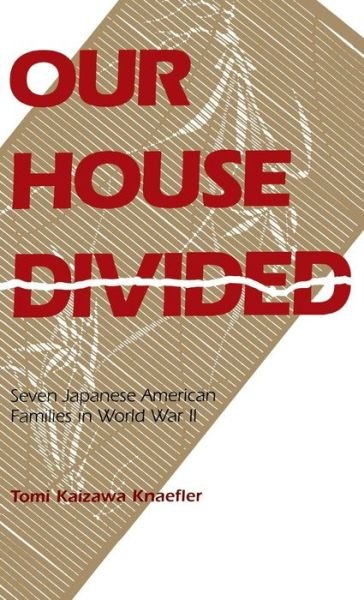 Cover for Tomi Kaizawa Knaefler · Our house divided (Buch) (1991)