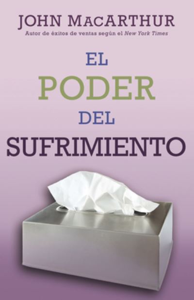 Cover for John Macarthur · El Poder del Sufrimiento (Paperback Book) (2019)