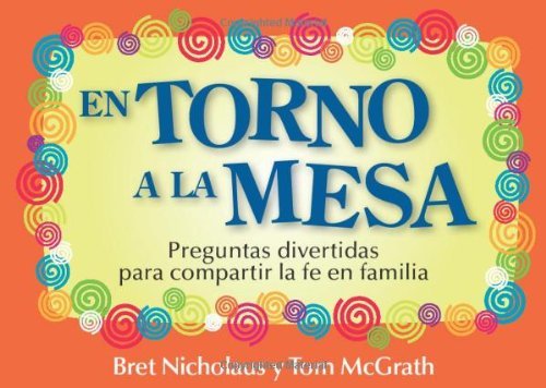 Cover for Tom Mcgrath · En Torno a La Mesa: Preguntas Divertidas Para Compartir La Fe en Familia (Flashkort) [Spanish, Crds edition] (2011)