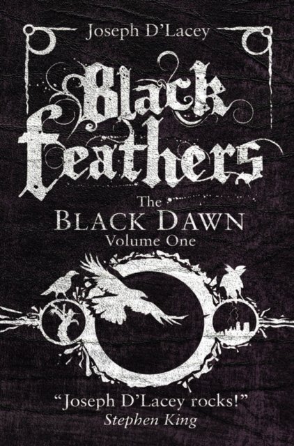 Cover for Joseph D'Lacey · Black Feathers - The Black Dawn (Paperback Bog) [New edition] (2013)