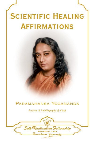 Cover for Paramahansa Yogananda · Scientific Healing Affirmations (Hardcover bog) (1998)