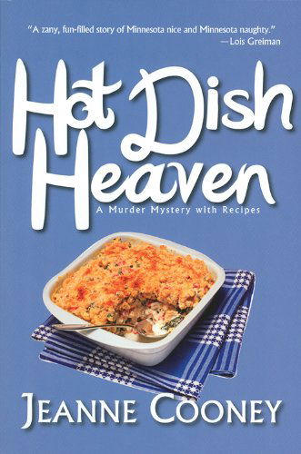 Cover for Jeanne Cooney · Hot Dish Heaven: A Murder Mystery With Recipes (Paperback Book) (2013)