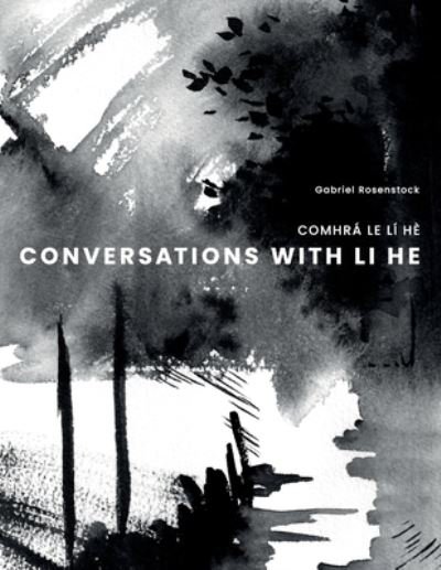 Cover for Gabriel Rosenstock · Conversations with Li He (Paperback Book) (2021)