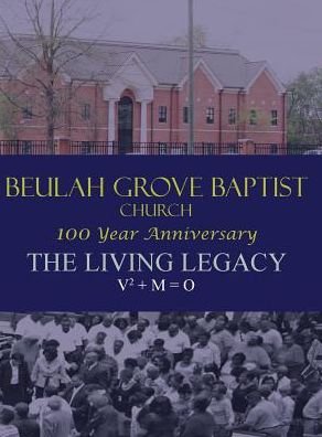Cover for Baptist Church Beulah Grove · The Living Legacy (Hardcover bog) (2014)
