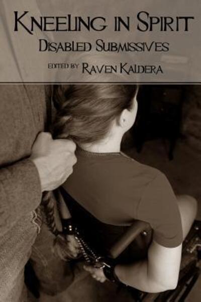 Cover for Raven Kaldera · Kneeling in Spirit (Paperback Book) (2013)