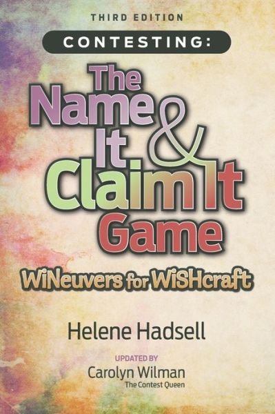 Cover for Helene Hadsell · Contesting: The Name It &amp; Claim It Game: WINeuvers for WISHcraft (Paperback Book) (2020)