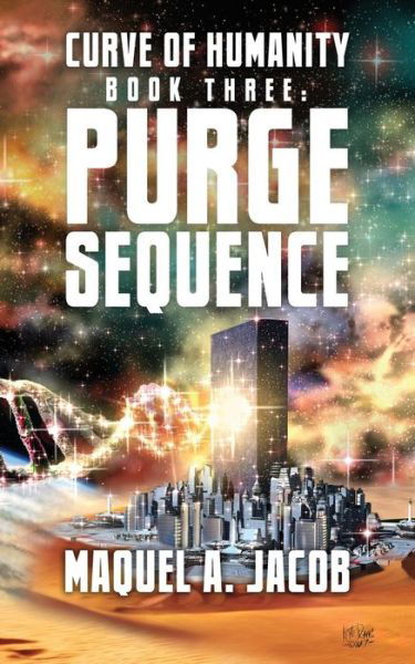 Purge Sequence - Maquel A Jacob - Kirjat - MAJart Works - 9780997956450 - tiistai 31. heinäkuuta 2018