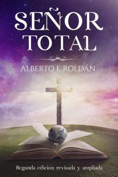 Cover for Alberto F Roldan · Senor total (Paperback Book) (2017)