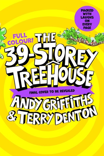 Cover for Andy Griffiths · The 39-Storey Treehouse: Colour Edition! (Paperback Bog) (2024)