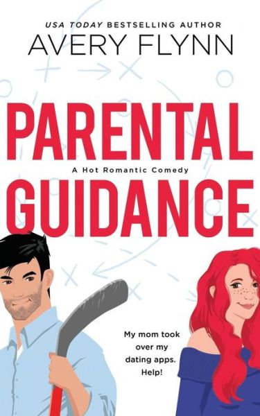 Cover for Avery Flynn · Parental Guidance (Paperback Book) (2019)