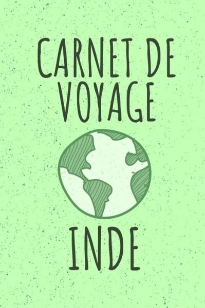 Cover for Envie de Voyager · Carnet de Voyage Inde (Paperback Book) (2019)
